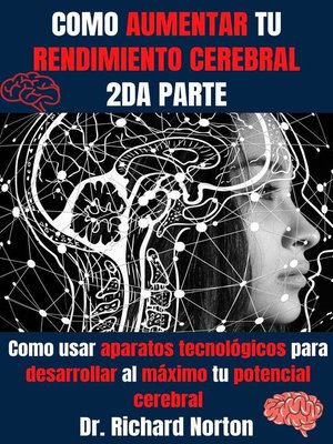 cover image of Como Aumentar Tu Rendimiento Cerebral 2da Parte